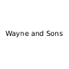 Wayne and Sons