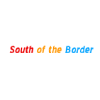 South of the Border